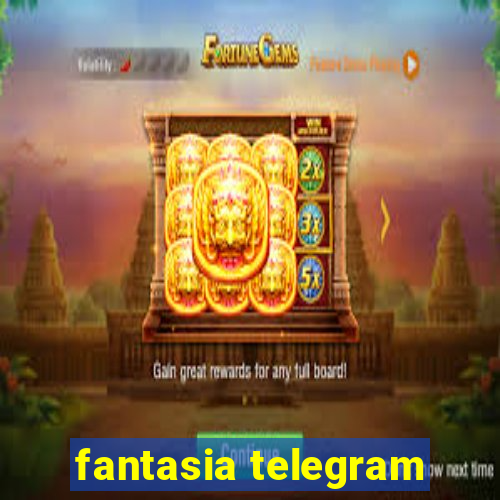 fantasia telegram